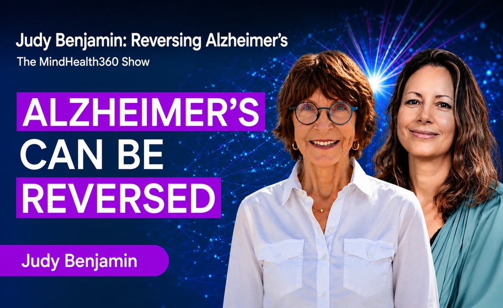 Judy Benjamin Talks Alzheimer’s Recovery on The MindHealth360 Show
